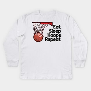 Eat Sleep Hoops Repeat Kids Long Sleeve T-Shirt